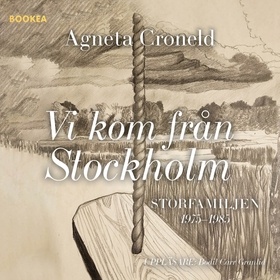 Vi kom från Stockholm (ljudbok) av Agneta Crone