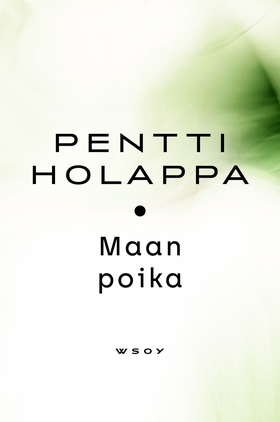 Maan poika (e-bok) av Pentti Holappa