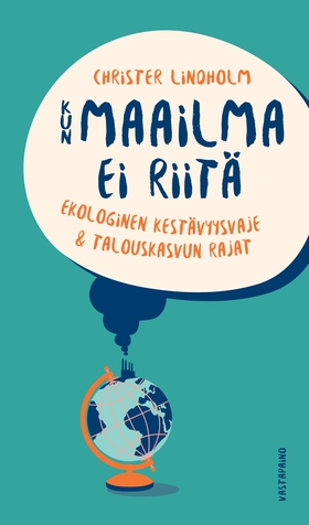 Kun maailma ei riitä (e-bok) av Christer Lindho