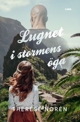 Lugnet i stormens öga (e-bok) av Therése Norén