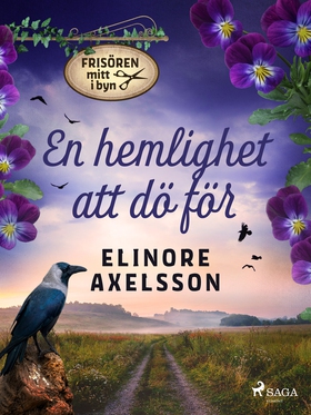 En hemlighet att dö för (e-bok) av Elinore Axel