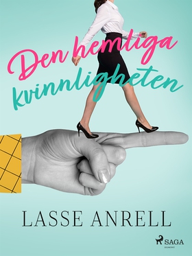 Den hemliga kvinnligheten (e-bok) av Lasse Anre