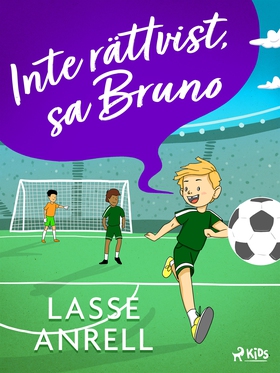 Inte rättvist, sa Bruno (e-bok) av Lasse Anrell