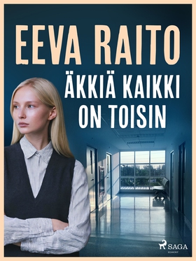 Äkkiä kaikki on toisin (e-bok) av Eeva Raito