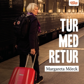 Tur med retur (ljudbok) av Margareta Mörck