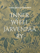 Inner Wheel Järvenpää ry: 65 vuotta naisten paikallista, kansallista ja kansainvälistä yhdistystoimintaa