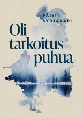 Oli tarkoitus puhua (e-bok) av Päivi Syrjäkari