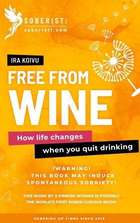 Free from Wine: How life changes when you quit 