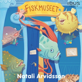 Fiskmuseet (ljudbok) av Natali Arvidsson