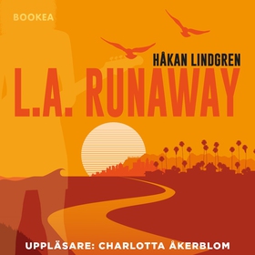 L.A. Runaway (ljudbok) av Håkan Lindgren