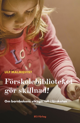 Förskolebiblioteket gör skillnad : Om barnboken