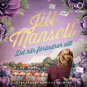 Det här förändrar allt (ljudbok) av Jill Mansel