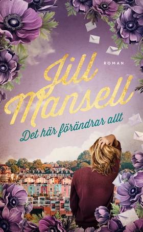 Det här förändrar allt (e-bok) av Jill Mansell