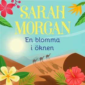 En blomma i öknen (ljudbok) av Sarah Morgan