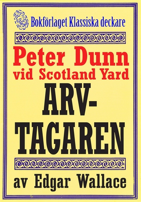 Peter Dunn vid Scotland Yard: Arvtagaren. Återu