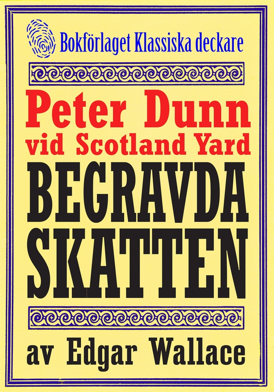 Peter Dunn vid Scotland Yard: Den begravda skatten. Återutgivning av deckarnovell från 1941