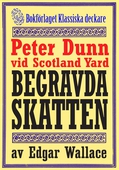 Peter Dunn vid Scotland Yard: Den begravda skatten. Återutgivning av deckarnovell från 1941
