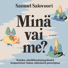 Minä vai me? (ljudbok) av Samuel Salovuori