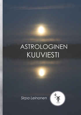 Astrologinen Kuuviesti: Astrologia (e-bok) av S
