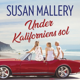 Under Kaliforniens sol (ljudbok) av Susan Malle