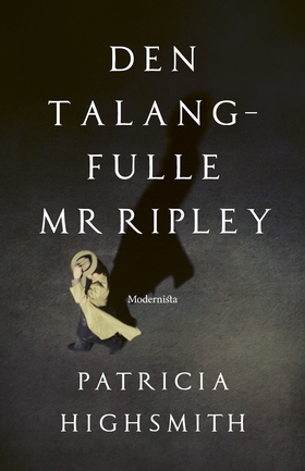 Den talangfulle Mr Ripley (e-bok) av Patricia H
