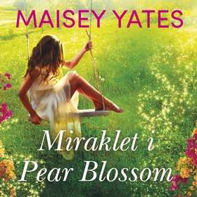 Miraklet i Pear Blossom (ljudbok) av Maisey Yat