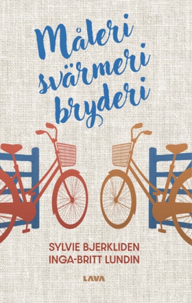 Måleri Svärmeri Bryderi (e-bok) av Sylvie Bjerk
