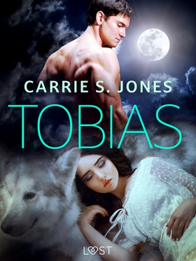 Tobias - Erotic Short Story (e-bok) av Carrie S