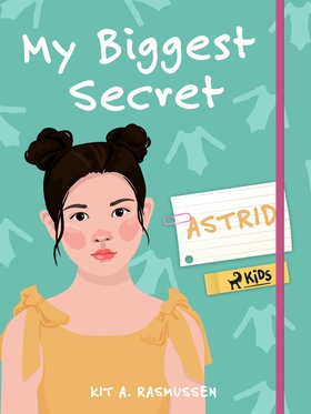 My Biggest Secret: Astrid (e-bok) av Kit A. Ras