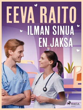 Ilman sinua en jaksa (e-bok) av Eeva Raito