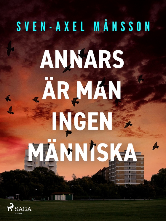 Annars är man ingen människa