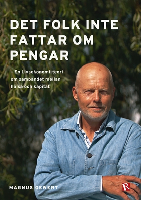 Det folk inte fattar om pengar (e-bok) av Magnu