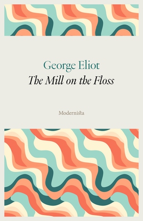 The Mill on the Floss (e-bok) av George Eliot
