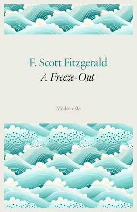 A Freeze-Out (e-bok) av F. Scott Fitzgerald