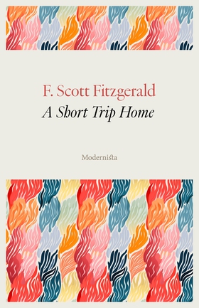 A Short Trip Home (e-bok) av F. Scott Fitzgeral