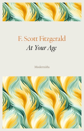 At Your Age (e-bok) av F. Scott Fitzgerald