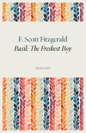 Basil: The Freshest Boy (e-bok) av F. Scott Fit