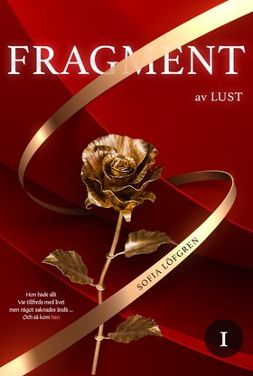 Fragment av lust (e-bok) av Sofia Löfgren