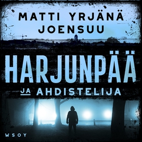 Harjunpää ja ahdistelija (ljudbok) av Matti-Yrj