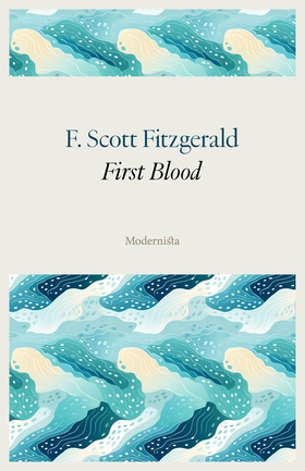 First Blood (e-bok) av F. Scott Fitzgerald