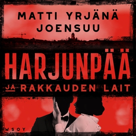 Harjunpää ja rakkauden lait (ljudbok) av Matti-