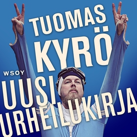 Uusi Urheilukirja (ljudbok) av Tuomas Kyrö