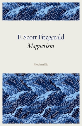 Magnetism (e-bok) av F. Scott Fitzgerald