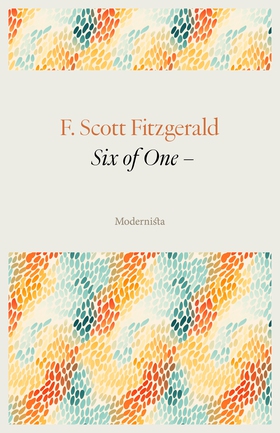 Six of One – (e-bok) av F. Scott Fitzgerald