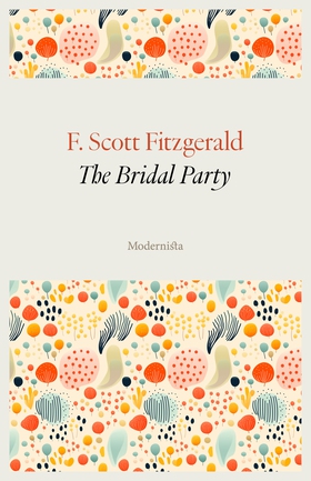 The Bridal Party (e-bok) av F. Scott Fitzgerald