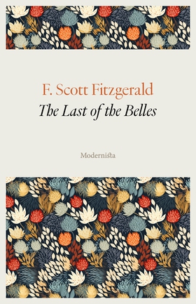 The Last of the Belles (e-bok) av F. Scott Fitz