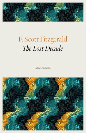 The Lost Decade (e-bok) av F. Scott Fitzgerald