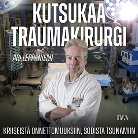 Kutsukaa traumakirurgi (ljudbok) av Ari Leppäni