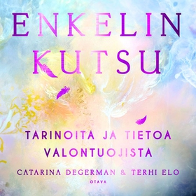 Enkelin kutsu (ljudbok) av Catarina Degerman, T