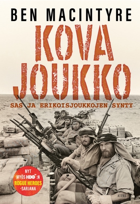 Kova joukko (e-bok) av Ben Macintyre